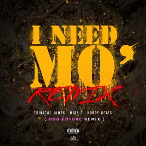 Trinidad-James-featuring-Mike-G-Hodgy-Beats-Taco-–-I-Need-Mo-Odd-Future-Remix-00