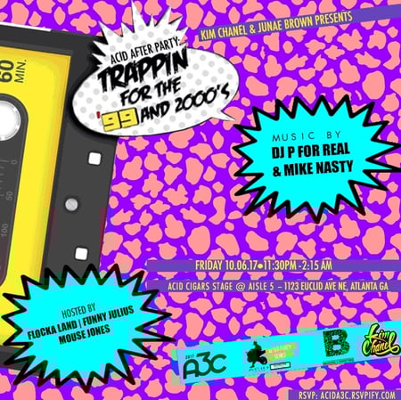 Trappin for 99s - Acid Afterparty.jpeg